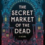 The Secret Market of the Dead  By Giovanni De Feo