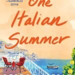 One Italian Summer By Rebecca Serle