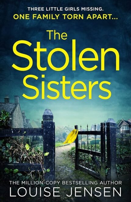 The Stolen Sisters By Louise Jensen