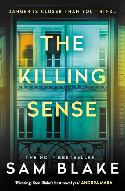 The Killing Sense  By Sam Blake