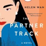 The Partner Track  By Helen Wan