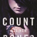 Count All Her Bones  By April Henry