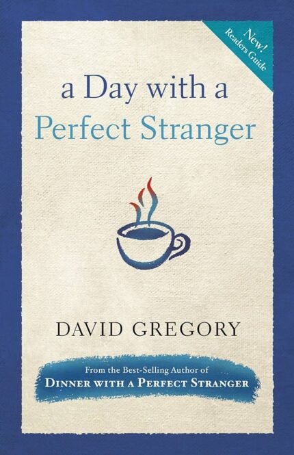 A Day with a Perfect Stranger  By David Gregory