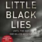 Little Black Lies  By Sharon J. Bolton
