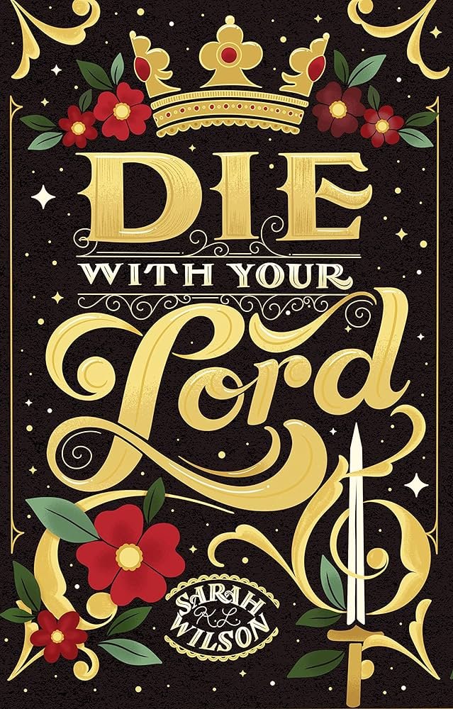 910byWdt1wL._UF1000,1000_QL80_ Die With Your Lord By Sarah K.L. Wilson - Image 1
