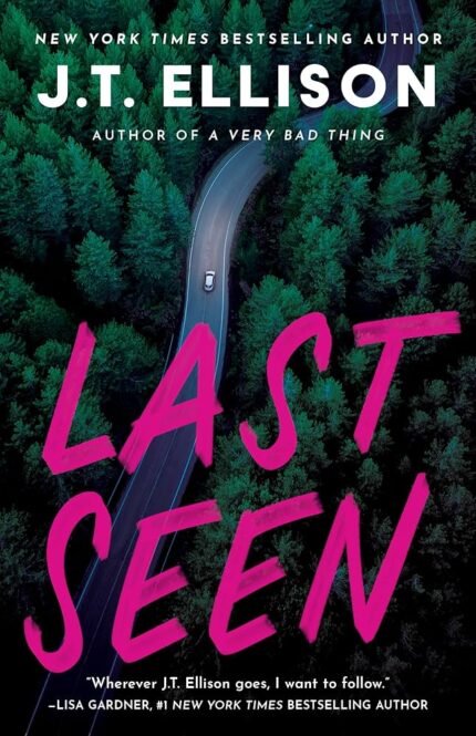 Last Seen  By J.T. Ellison