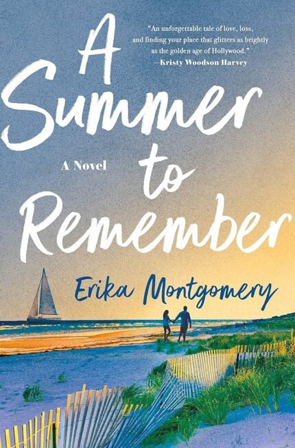 A Summer to Remember  By Erika Montgomery
