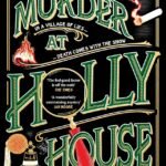 Murder at Holly House By Denzil Meyrick