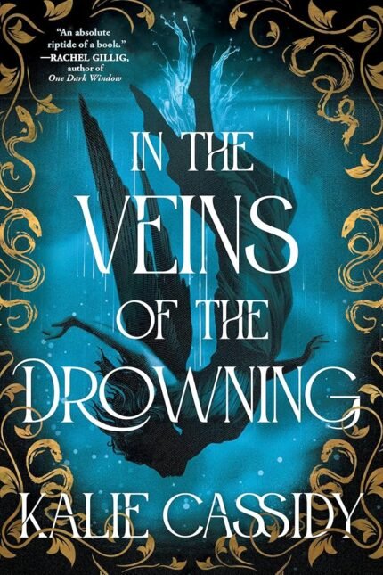 In the Veins of the Drowning By Kalie Cassidy