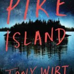Pike Island  By Tony Wirt