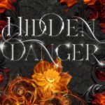 Hidden Danger  By Amy Patrick