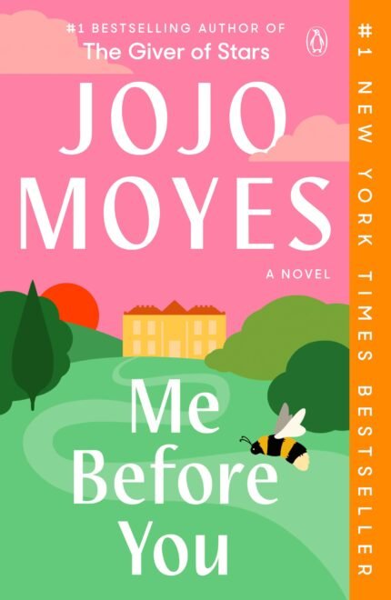 Me Before You  By Jojo Moyes