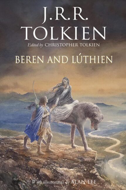 Beren and Lúthien  By J.R.R. Tolkien
