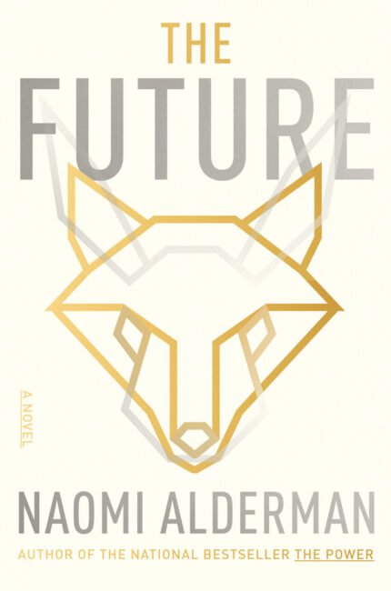 The Future By Naomi Alderman