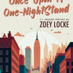 Once Upon A One-Night Stand  By Zoey Locke
