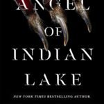 The Angel of Indian Lake  By Stephen Graham Jones