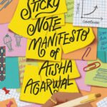 The Sticky Note Manifesto of Aisha Agarwal  By Ambika Vohra