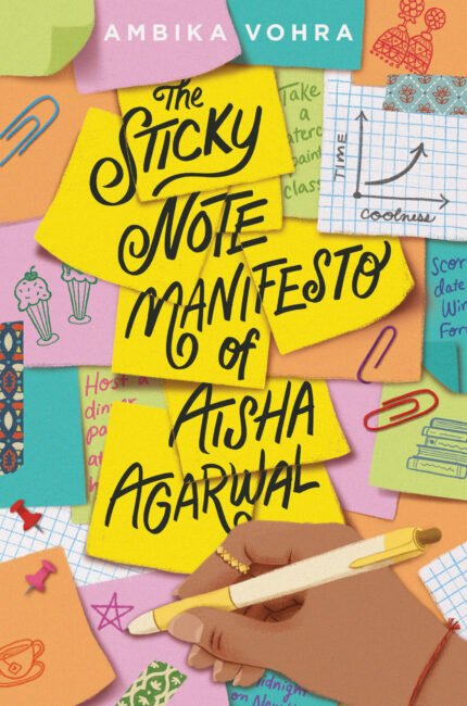 The Sticky Note Manifesto of Aisha Agarwal  By Ambika Vohra