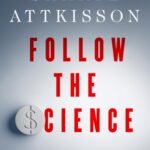 Follow the Science By Sharyl Attkisson
