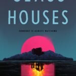 Glass Houses  By Madeline Ashby