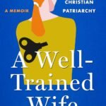 A Well-Trained Wife By Tia Levings
