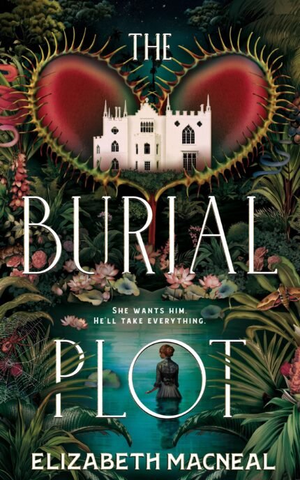 The Burial Plot By Elizabeth Macneal