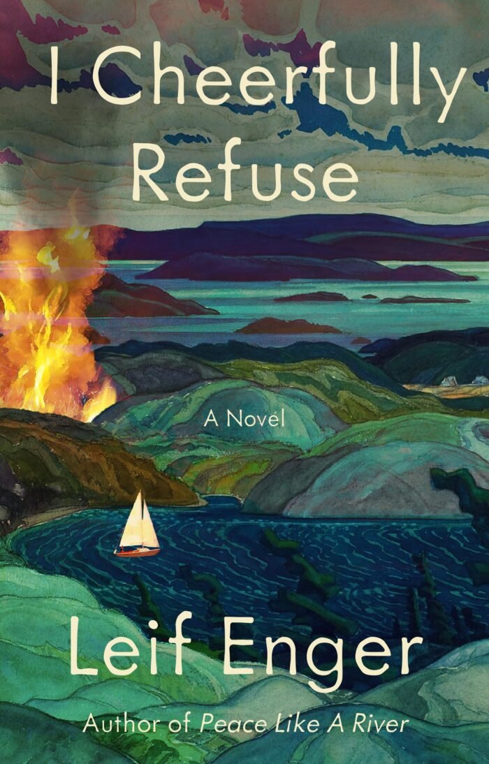 I Cheerfully Refuse By Leif Enger - Image 1