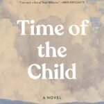 Time of the Child By Niall Williams