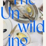 The Unwilding  By Marina Kemp