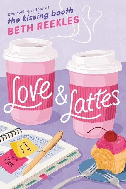 Love & Lattes By Beth Reekles