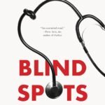 Blind Spots By Marty Makary