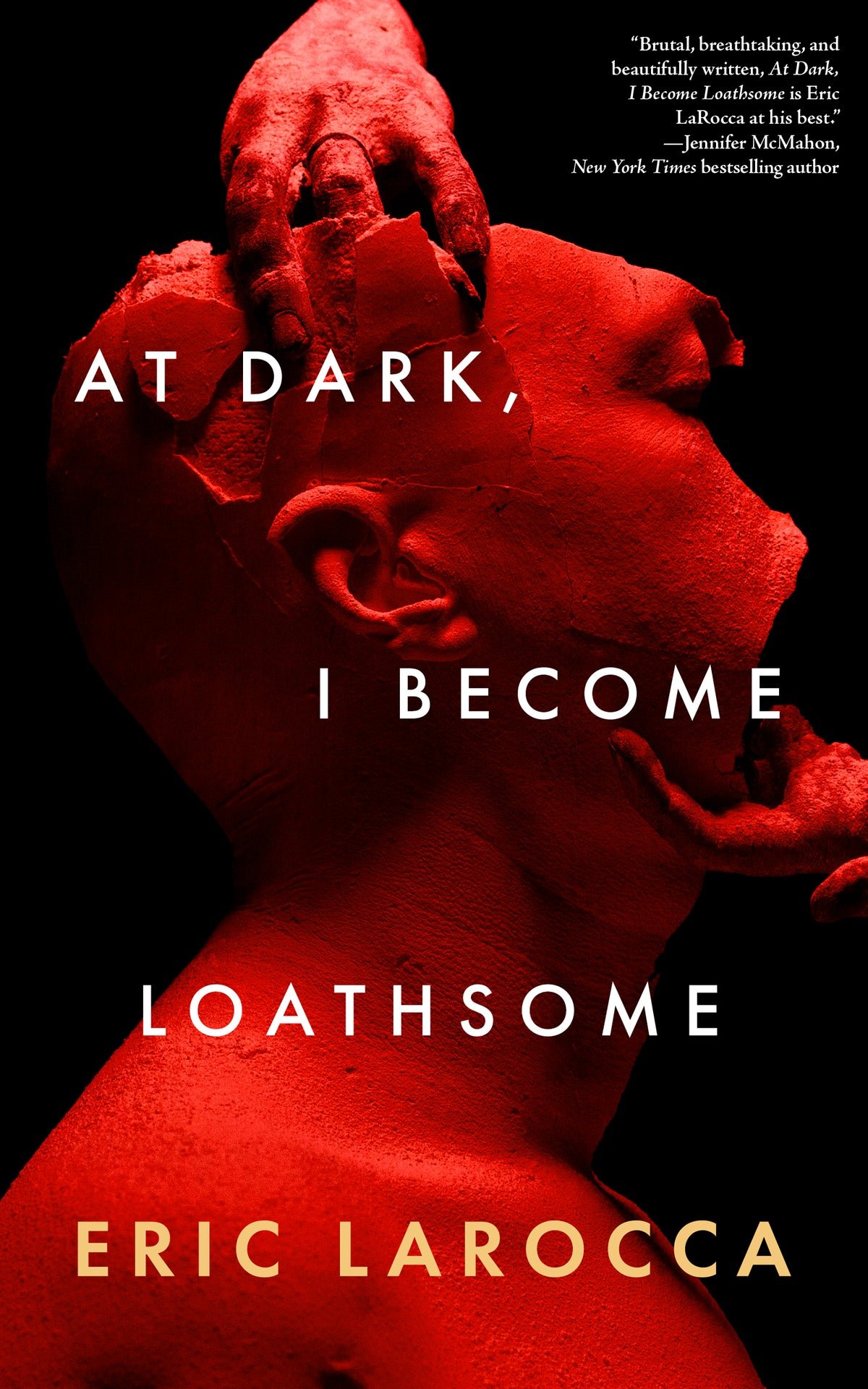 210401293 At Dark, I Become Loathsome By Eric LaRocca - Image 1