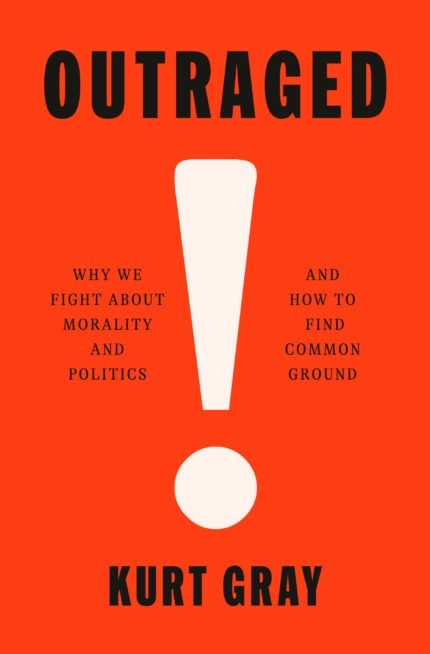 Outraged By Kurt Gray
