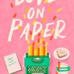 Love on Paper By Danielle Parker