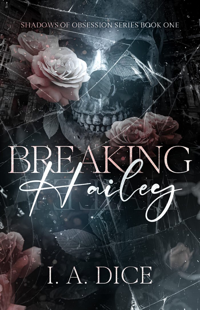 Breaking Hailey  By I.A. Dice - Image 1