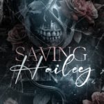 Saving Hailey  By I.A. Dice