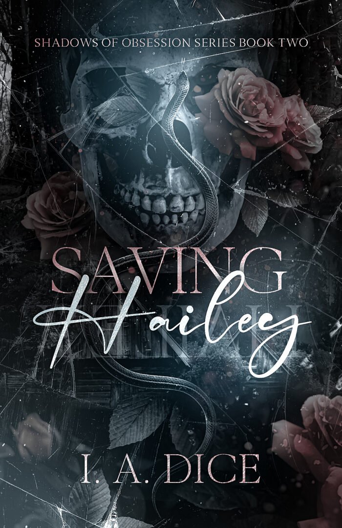 Saving Hailey  By I.A. Dice - Image 1
