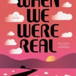 When We Were Real By Daryl Gregory