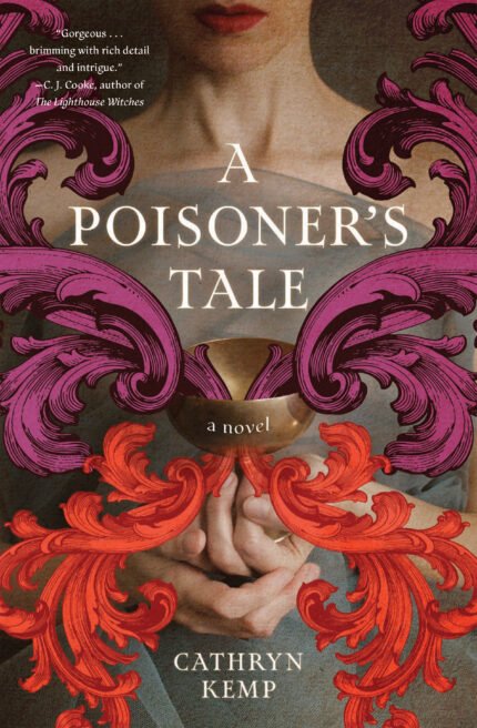 A Poisoner's Tale By Cathryn Kemp