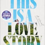 This Is a Love Story  By Jessica Soffer