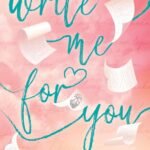 Write Me for You  By Tillie Cole
