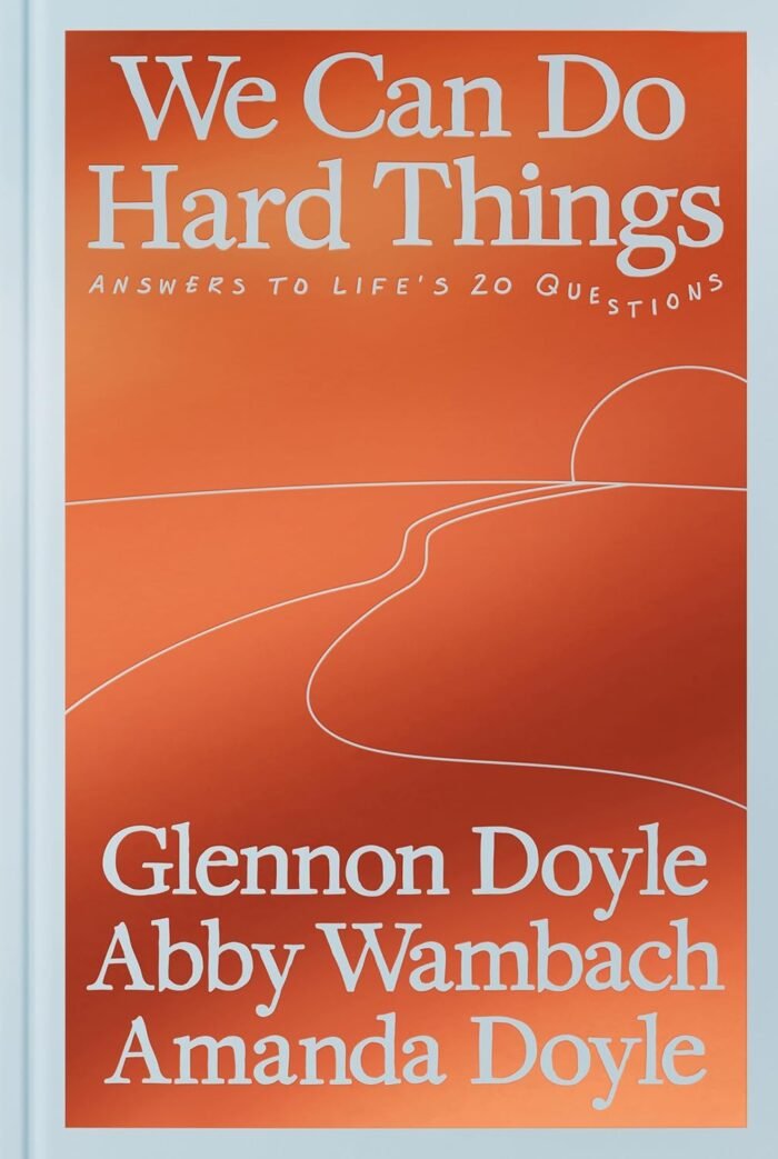 We Can Do Hard Things By Glennon Doyle - Image 1