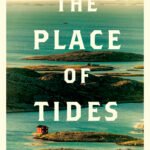 The Place of Tides By James Rebanks