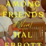 Among Friends By Hal Ebbott