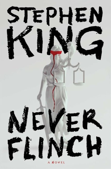 Never Flinch  By Stephen King
