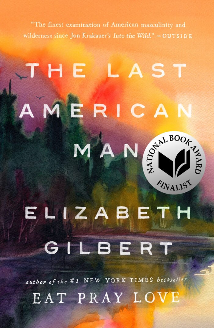 The Last American Man  By Elizabeth Gilbert - Image 1