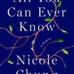 All You Can Ever Know By Nicole Chung
