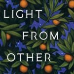 Light from Other Stars  By Erika Swyler