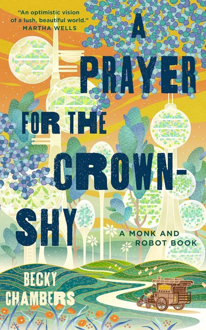 A Prayer for the Crown-Shy  By Becky Chambers - Image 1