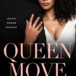 Queen Move  By  Kennedy Ryan